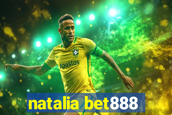 natalia bet888